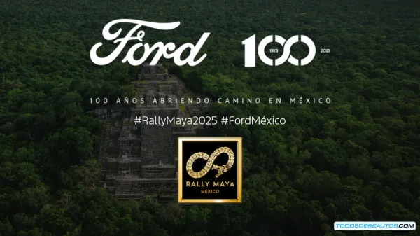 Ford Celebra 100 Años en México Participando en el Rally Maya: Un Siglo de Historia Sobre Ruedas